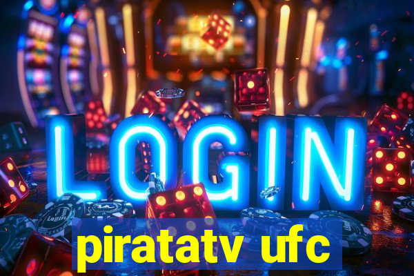 piratatv ufc